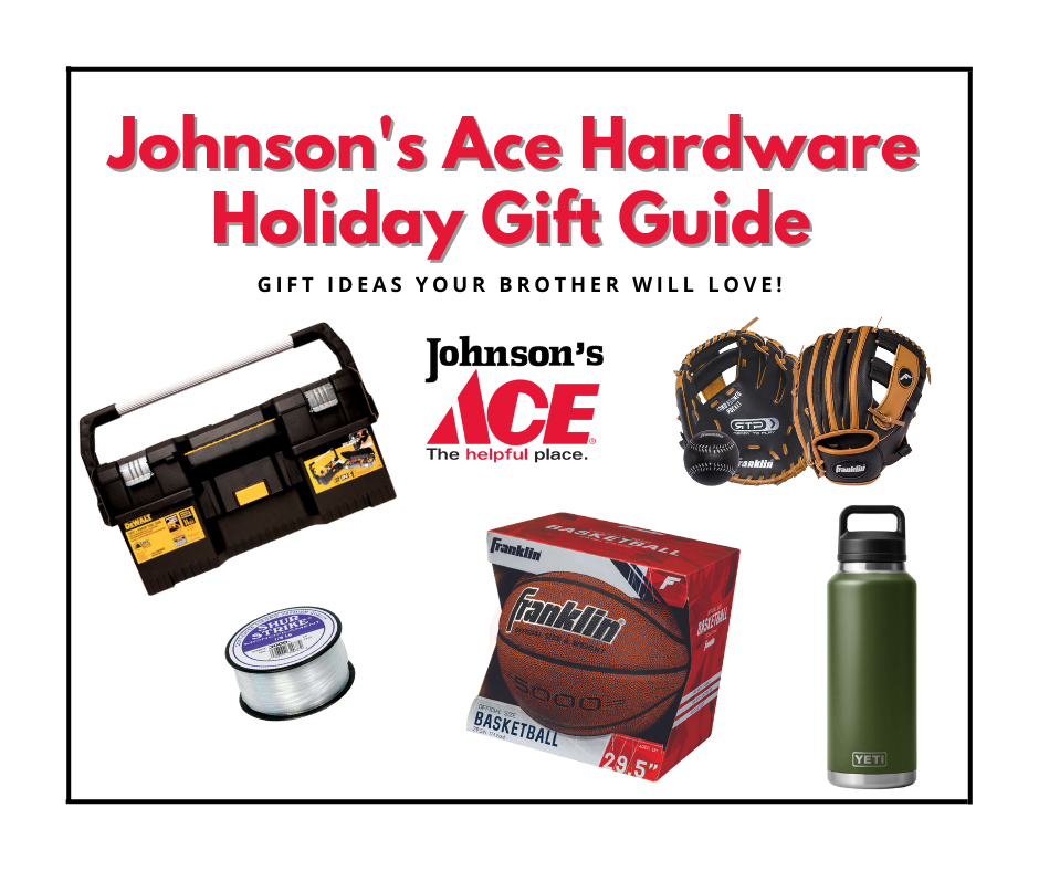 Johnson's Ace Hardware: Gifts Your Brother Will Love
